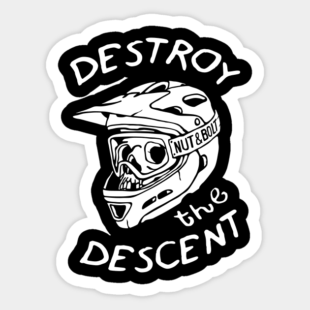 Destroy the Descent - Downhill Mountain Biking Sticker by nutandboltapparel